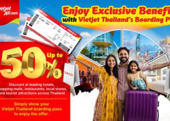Enjoy exclusive benefits with Vietjet Thailand’s boarding pass
