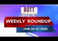 BOTT Weekly Roundup: June 21-27, 2026