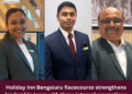 Holiday Inn Bengaluru Racecourse strengthens leadership team with three internal promotions