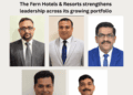 The Fern Hotels & Resorts strengthens leadership across its growing portfolio