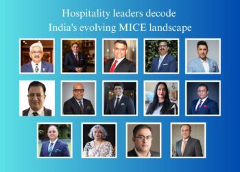 Hospitality leaders decode India’s evolving MICE landscape