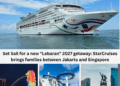 Set Sail for a new “Lebaran” 2027 getaway: StarCruises brings families between Jakarta and Singapore