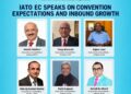 IATO EC speaks on convention expectations and inbound growth