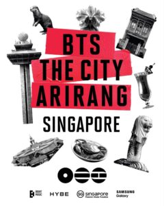 Singapore to host BTS THE CITY ARIRANG
